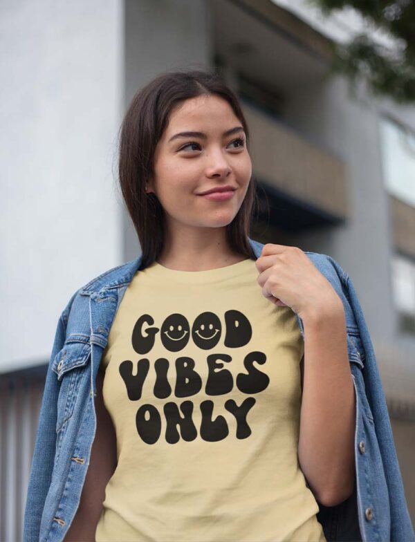 Good Vibes Only